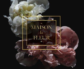 Maison la Fleur Flowers
