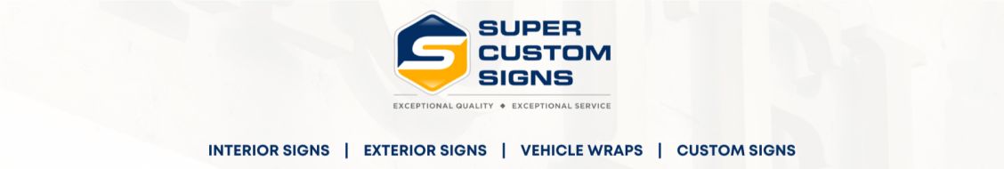 Super Custom Signs