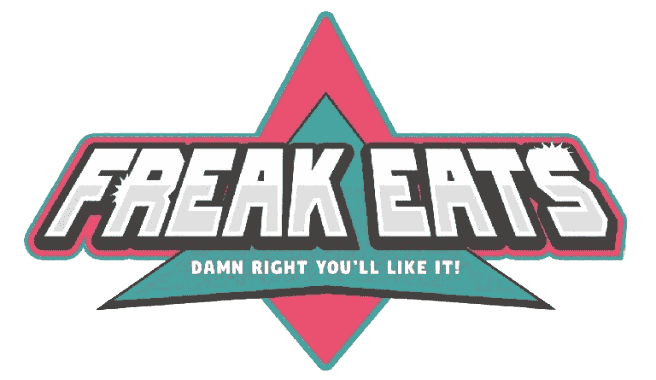 FREAK EATS