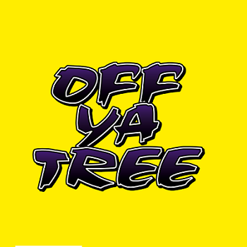 OFF YA TREE